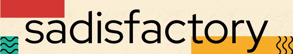 sadisfactory